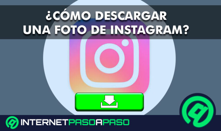 ¿Cómo Descargar Fotos de Instagram? Guía Paso a Paso
